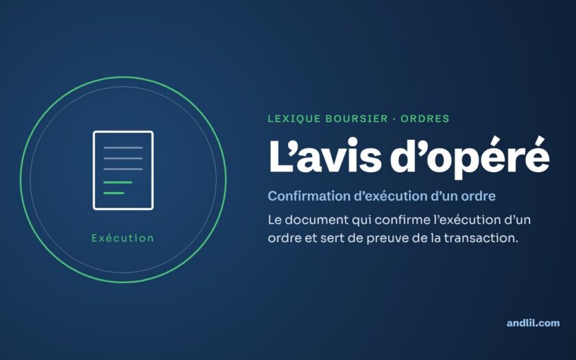 Lexique boursier · Ordres : L’avis d’opéré