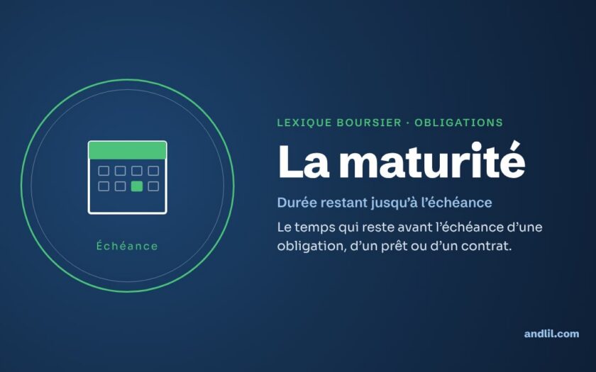 Lexique boursier · Obligations : La maturité