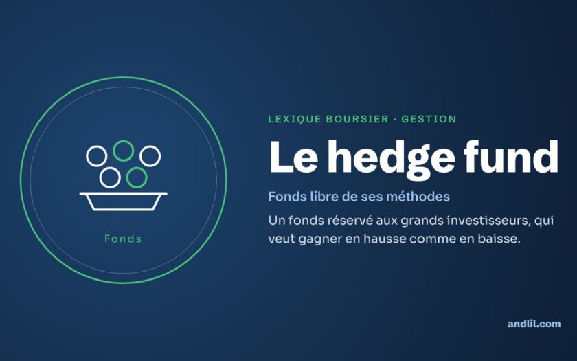 Lexique boursier · Gestion : Le hedge fund