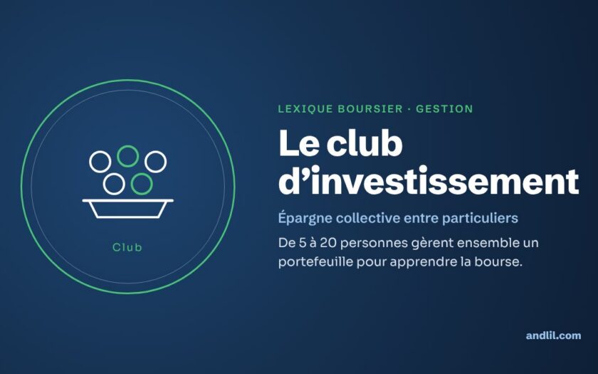 Lexique boursier · Gestion : Le club d’investissement