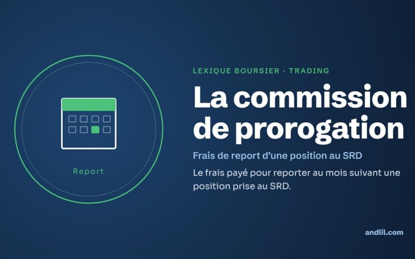 Lexique boursier · Trading : La commission de prorogation
