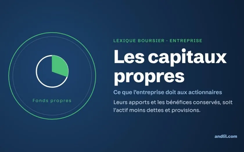 Lexique boursier · Entreprise : Les capitaux propres