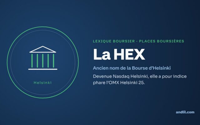 Lexique boursier · Places boursières : La HEX