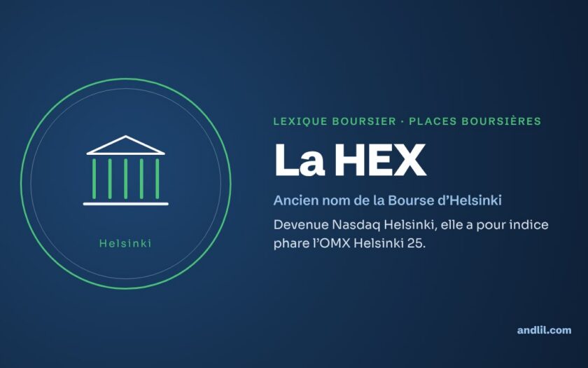 Lexique boursier · Places boursières : La HEX
