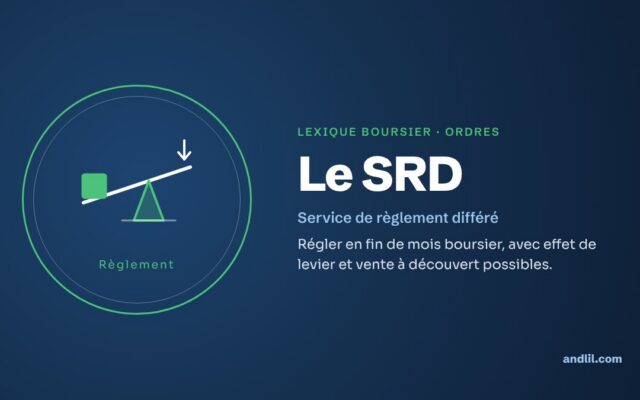 Lexique boursier · Ordres : Le SRD