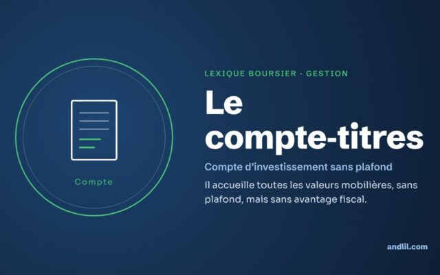 Lexique boursier · Gestion : Le compte-titres
