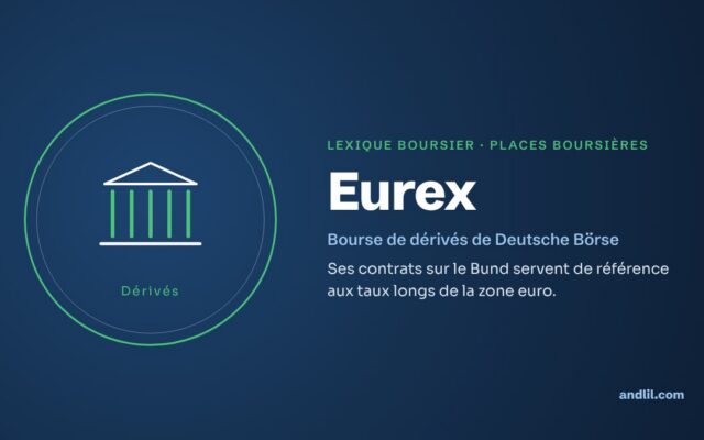 Lexique boursier · Places boursières : Eurex