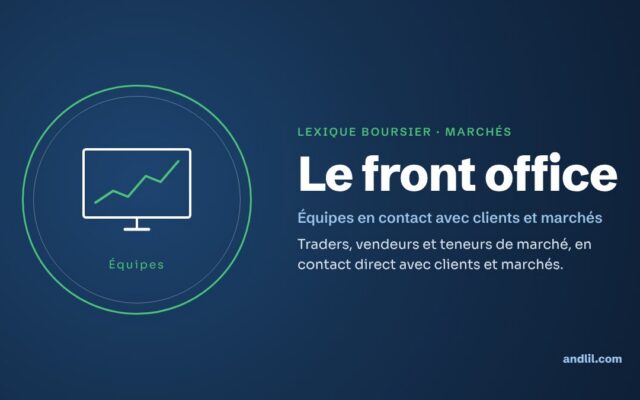 Lexique boursier · Marchés : Le front office