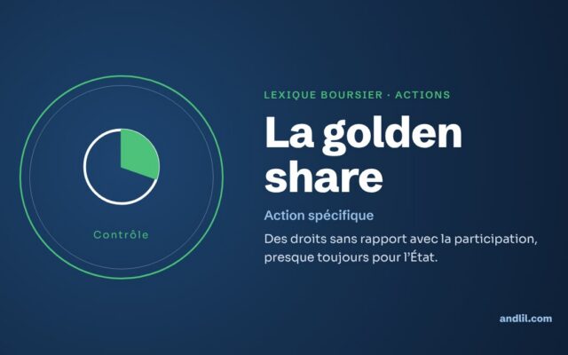 Lexique boursier · Actions : La golden share