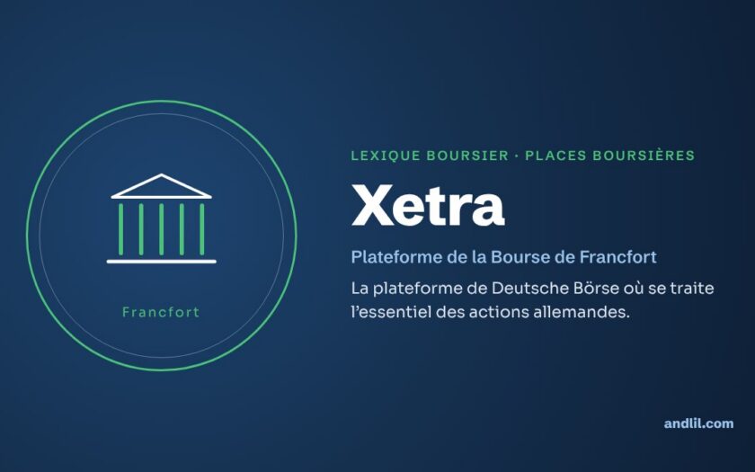 Lexique boursier · Places boursières : Xetra