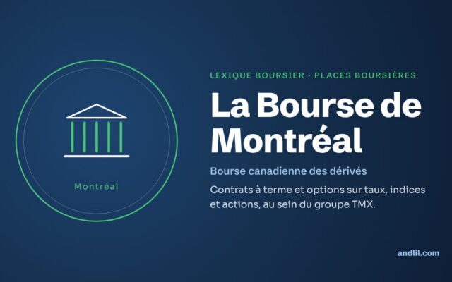 Lexique boursier · Places boursières : La Bourse de Montréal
