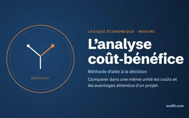 Lexique économique · Mesure : L’analyse coût-bénéfice