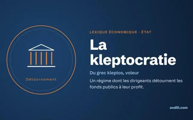 Lexique économique · État : La kleptocratie