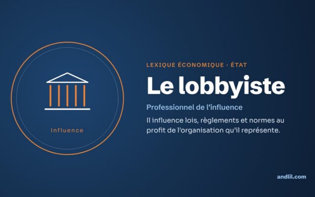 Lexique économique · État : Le lobbyiste