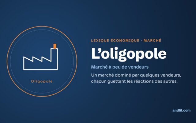 Lexique économique · Marché : L’oligopole