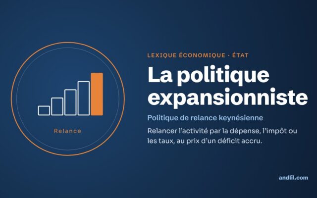 Lexique économique · État : La politique expansionniste