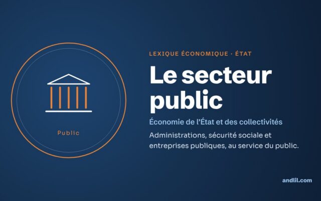 Lexique économique · État : Le secteur public
