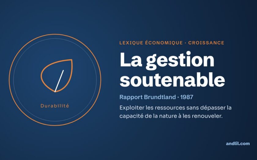Lexique économique · Croissance : La gestion soutenable