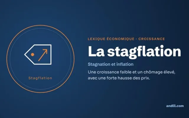 Lexique économique · Croissance : La stagflation
