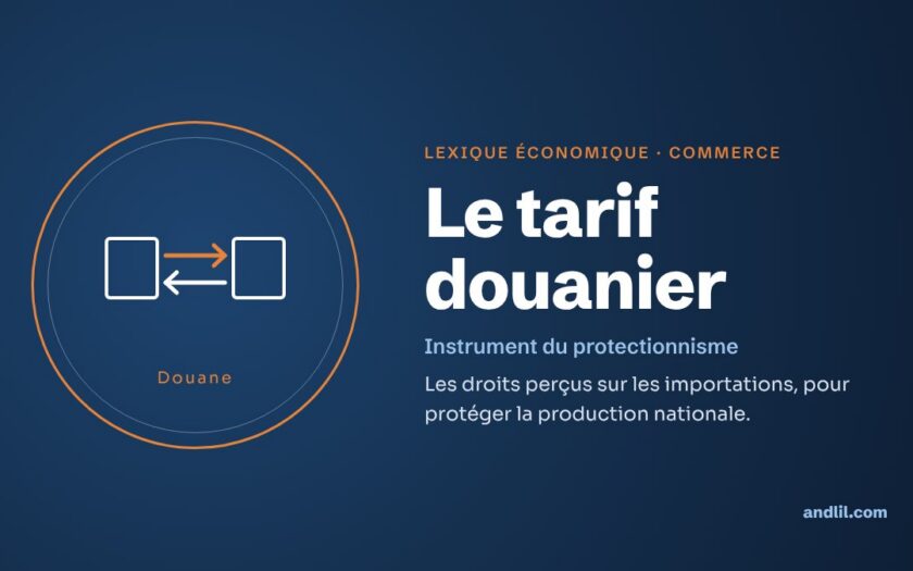 Lexique économique · Commerce : Le tarif douanier
