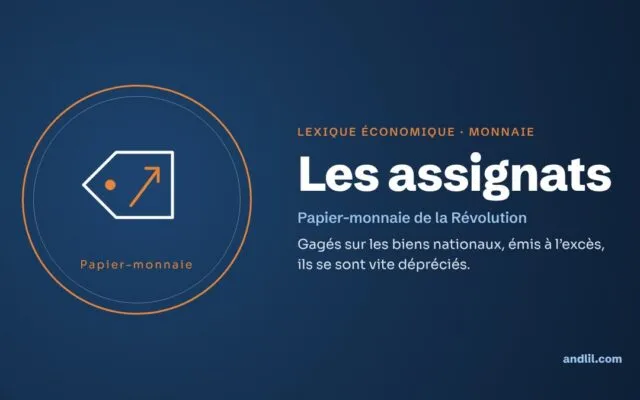 Lexique économique · Monnaie : Les assignats