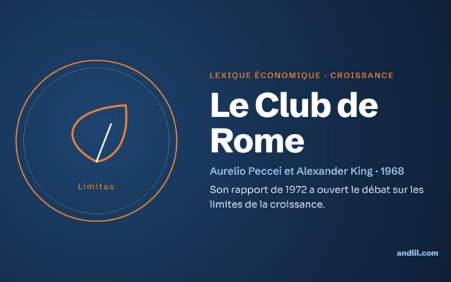 Lexique économique · Croissance : Le Club de Rome