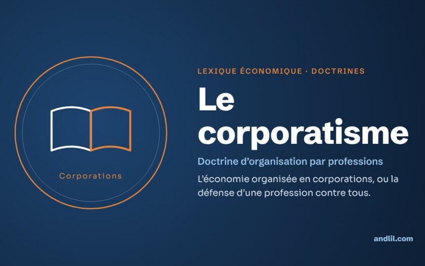 Lexique économique · Doctrines : Le corporatisme