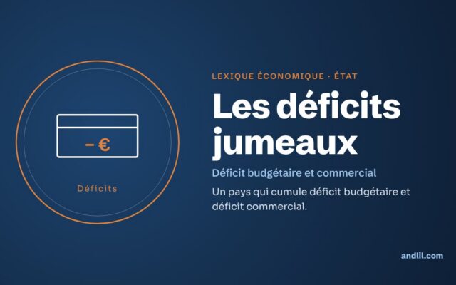 Lexique économique · État : Les déficits jumeaux
