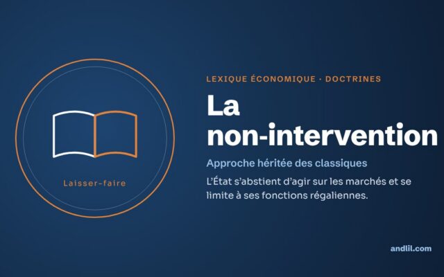 Lexique économique · Doctrines : La non-intervention