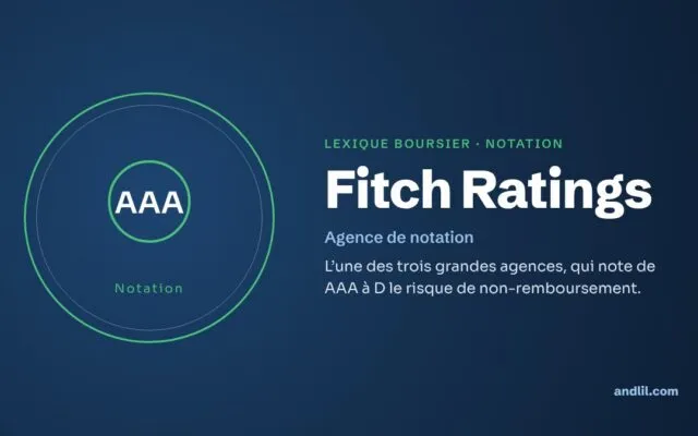 Lexique boursier · Notation : Fitch Ratings