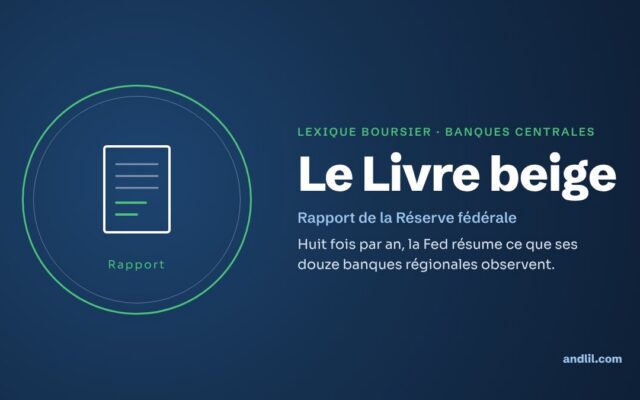 Lexique boursier · Banques centrales : Le Livre beige