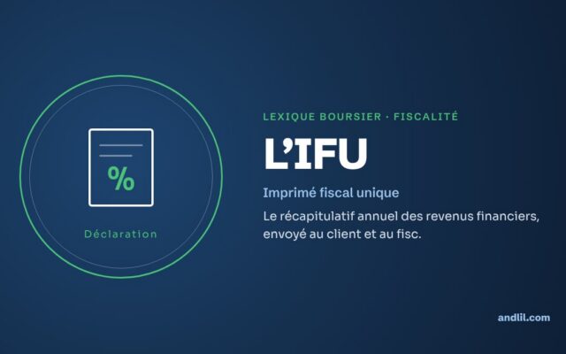 Lexique boursier · Fiscalité : L’IFU