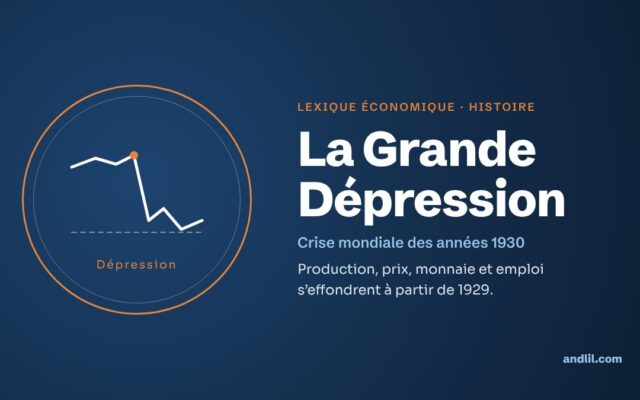 Lexique économique · Histoire : La Grande Dépression