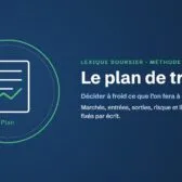 Lexique boursier · Méthode : le plan de trading