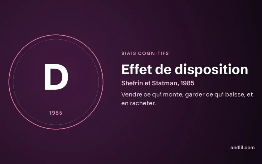Effet de disposition : Vendre ce qui monte, garder ce qui baisse, et en racheter