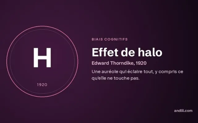 Effet de halo : Une auréole qui éclaire tout, y compris ce qu’elle ne touche pas