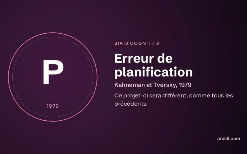 Erreur de planification : Ce projet-ci sera différent, comme tous les précédents