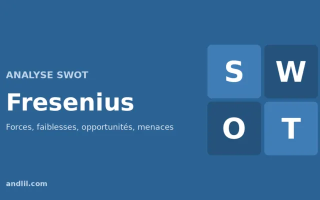 Analyse SWOT de Fresenius : forces, faiblesses, opportunités et menaces