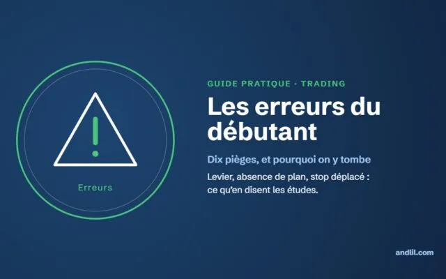 Guide pratique : les erreurs du débutant en trading