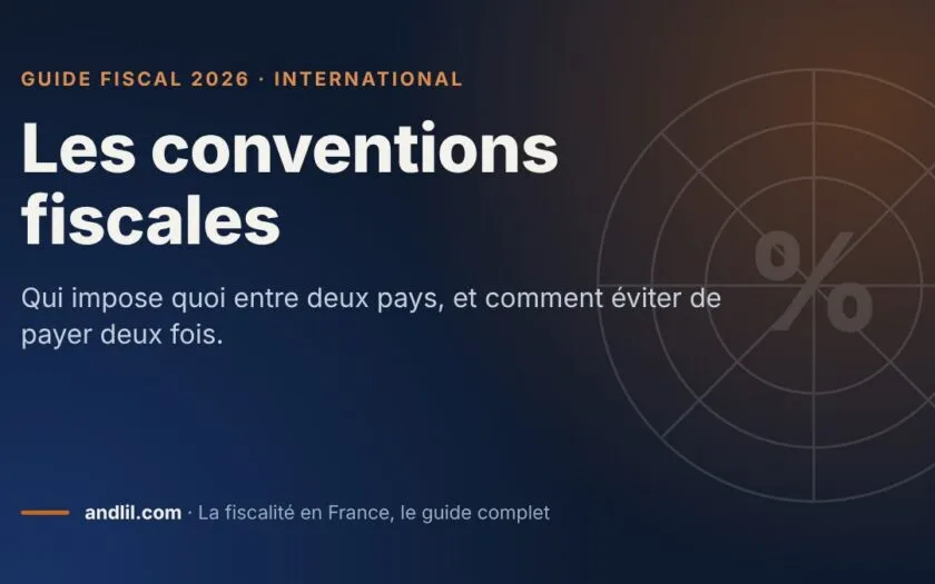 Les conventions fiscales, fiche du guide fiscal 2026 d’andlil sur fond bleu nuit
