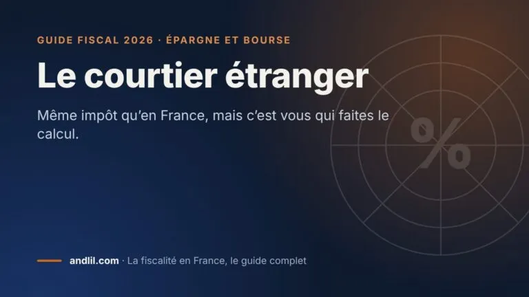 Le courtier étranger, fiche du guide fiscal 2026 d’andlil sur fond bleu nuit