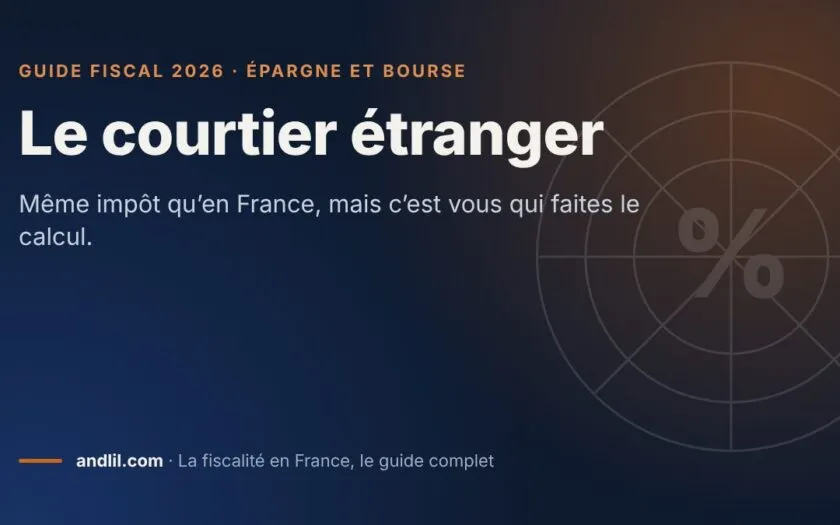 Le courtier étranger, fiche du guide fiscal 2026 d’andlil sur fond bleu nuit