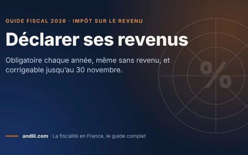 Déclarer ses revenus, fiche du guide fiscal 2026 d’andlil sur fond bleu nuit