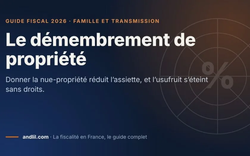 Le démembrement de propriété, fiche du guide fiscal 2026 d’andlil sur fond bleu nuit