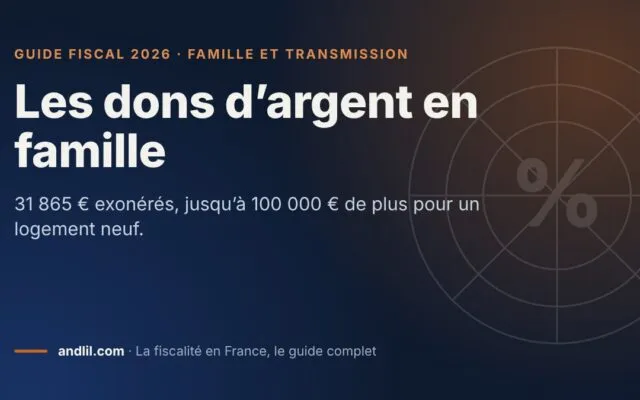 Les dons d’argent en famille, fiche du guide fiscal 2026 d’andlil sur fond bleu nuit