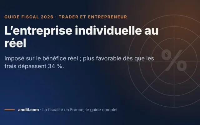 L’entreprise individuelle au réel, fiche du guide fiscal 2026 d’andlil sur fond bleu nuit