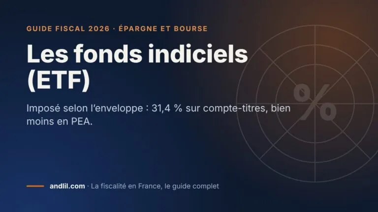 Les fonds indiciels (ETF), fiche du guide fiscal 2026 d’andlil sur fond bleu nuit