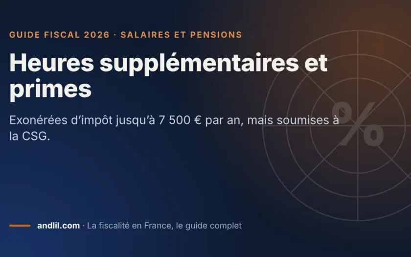 Heures supplémentaires et primes, fiche du guide fiscal 2026 d’andlil sur fond bleu nuit