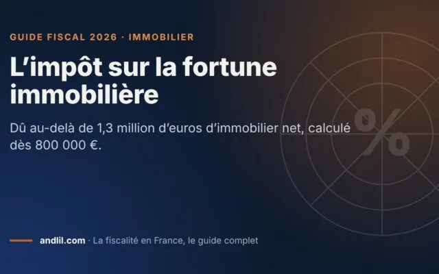 L’impôt sur la fortune immobilière, fiche du guide fiscal 2026 d’andlil sur fond bleu nuit