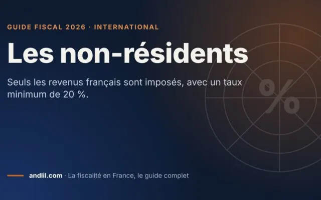 Les non-résidents, fiche du guide fiscal 2026 d’andlil sur fond bleu nuit